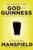 The Search for God and Guinness: A Biography of the Beer That Changed the World