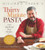 Giuliano Hazan's Thirty Minute Pasta: 100 Quick and Easy Recipes