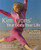 Kim Lyons' Your Body, Your Life: The 12-Week Program to Optimum Physical, Mental & Emotional Fitness