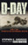 D-Day - 6 June, 1944: The Climactic Battle of World War II