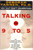 Talking from 9 to 5: How Women's and Men's Conversational Styles Affect Who Gets Heard, Who Gets Credit, and What Gets Done at Work