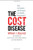 The Cost Disease: Why Computers Get Cheaper and Health Care Doesn't