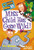 Miss Child Has Gone Wild! (My Weirder School, Book 1)
