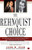 The Rehnquist Choice: The Untold Story of the Nixon Appointment That Redefined the Supreme Court