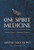 One Spirit Medicine: Ancient Ways to Ultimate Wellness