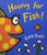 Hooray for Fish!