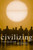 Civilizing the Museum: The Collected Writings of Elaine Heumann Gurian