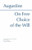 On Free Choice of the Will (Hackett Classics)