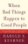 When Bad Things Happen to Good People