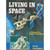 Living in Space: A Handbook for Space Travellers