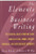 Elements of Business Writing: A Guide to Writing Clear, Concise Letters, Mem