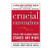 Crucial Conversations Tools for Talking When Stakes Are High, Second Edition