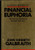 A Short History of Financial Euphoria: Financial Genius is Before the Fall