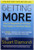 Getting More: How to Negotiate to Achieve Your Goals in the Real World