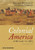 Colonial America: A History to 1763