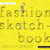 The Complete Fashion Sketchbook: Creative Ideas and Exercises to Make the Most of Your Fashion Sketchbook