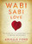 Wabi Sabi Love: The Ancient Art of Finding Perfect Love in Imperfect Relationships Wabi Sabi Love: The Ancient Art of Finding Perfect Love in Imperfect Relationships