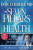 The Seven Pillars of Health: The Natural Way to Better Health for Life