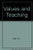Values and Teaching: Working With Values in the Classroom (Merrill's international education series)