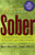 Get Your Loved One Sober: Alternatives to Nagging, Pleading, and Threatening