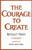The Courage to Create