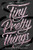 Tiny Pretty Things