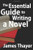 The Essential Guide to Writing a Novel: A Complete and Concise Manual for Fiction Writers