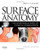 Surface Anatomy: The Anatomical Basis of Clinical Examination, 4e