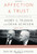 Affection and Trust: The Personal Correspondence of Harry S. Truman and Dean Acheson, 1953-1971