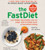 The FastDiet: Lose Weight, Stay Healthy, and Live Longer with the Simple Secret of Intermittent Fasting