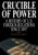 Crucible of Power: A History of American Foreign Relations from 1897