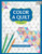 Color a Quilt: A Coloring Book for Quilters