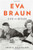 Eva Braun: Life with Hitler