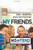 My Friends (Middle School Survival Series)