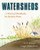 Watersheds: A Practical Handbook for Healthy Water Watersheds: A Practical Handbook for Healthy Water