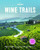 Wine Trails: 52 Perfect Weekends in Wine Country (Lonely Planet)