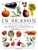 In Season: More Than 150 Fresh and Simple Recipes from New York Magazine Inspired by Farmer s' Market Ingredients