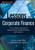 Lessons in Corporate Finance: A Case Studies Approach to Financial Tools, Financial Policies, and Valuation (Wiley Finance)