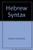 Hebrew Syntax (English and Hebrew Edition)
