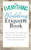The Everything Wedding Etiquette Book: From Invites to Thank-you Notes - All You Need to Handle Even the Stickiest Situations with Ease