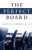 The Perfect Board