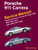 Porsche 911 Carrera (Type 996) Service Manual: 1999, 2000, 2001, 2002, 2003, 2004, 2005