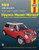 Mini Cooper, Cooper S, Clubman & Clubman S: 2002 Through 2011 (Haynes Repair Manual)
