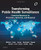 Transforming Public Health Surveillance: Proactive Measures for Prevention, Detection, and Response, 1e Transforming Public Health Surveillance: Proactive Measures for Prevention, Detection, and Response, 1e