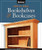How to Make Bookshelves & Bookcases (Best of AW): 19 Outstanding Storage Projects from the Experts at American Woodworker (American Woodworker) (Best of American Woodworker Magazine)