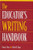 The Educator's Writing Handbook
