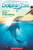 Dolphin Tale: A Tale of True Friendship