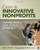 Cases in Innovative Nonprofits: Organizations That Make a Difference