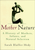 Mother Nature: A History of Mothers, Infants, and Natural Selection Mother Nature: A History of Mothers, Infants, and Natural Selection