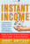Instant Income: Strategies That Bring in the Cash